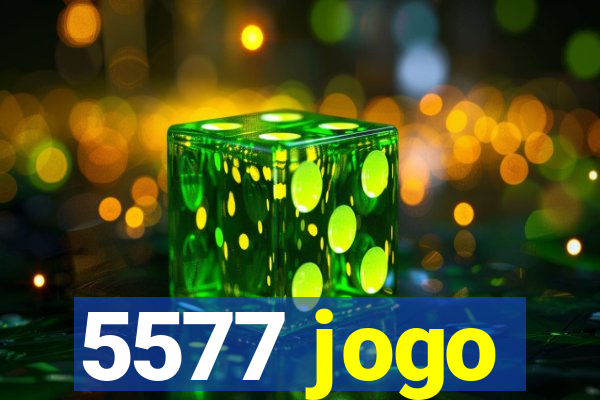 5577 jogo